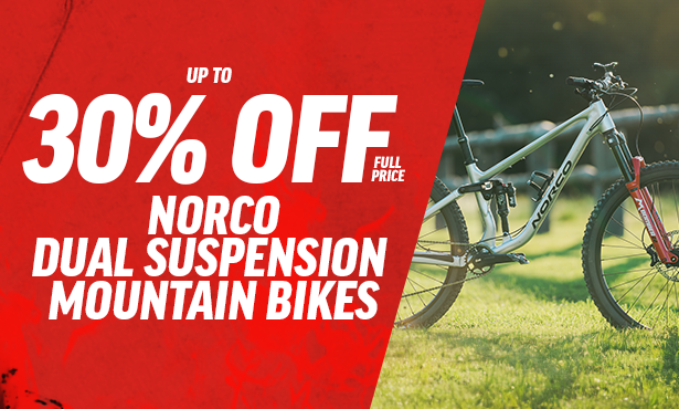 Up to 30% off Full Price Norco Dual Suspension Mountain Bikes